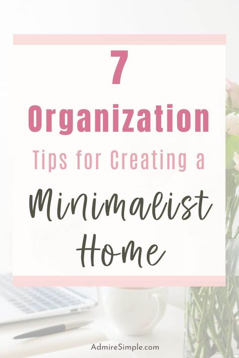 Learn how to declutter and organize your home. 7 Best minimalist organization tips and ideas for a clutter-free home. Organization ideas and tips for minimalists. Minimalist Organization Ideas, Declutter Quotes, Minimalist Living Tips, Home Organization Tips, Minimalist Organization, An Organized Home, Simple Living Lifestyle, Home Organization Ideas, Decluttering Inspiration