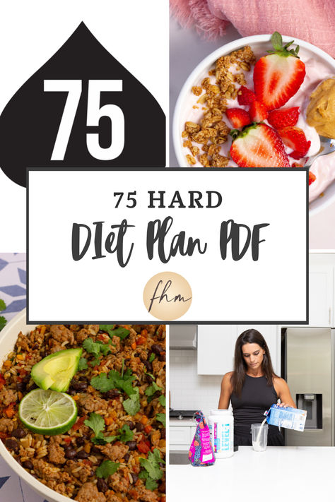 My 75 Hard diet plan with PDF download 75 Medium Diet, Meals For 75 Hard, 75 Day Diet Plan, 75 Day Hard Meal Plan, 75 Hard Challenge Diet Plan Ideas, Meal Prep For 75 Hard, 75 Hard Dinner Ideas, 75 Soft Challenge Meal Ideas, 75 Hard Challenge Recipes