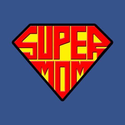 T-Shirts, Supermom B | TeePublic Super Mom Costume, Supermom Logo, Mom Hero, Purim Costumes, Super Mama, Happy Birthday Words, Super Mum, Free Printable Banner, Happy Mother Day Quotes