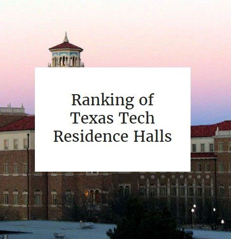 Ranking of Texas Tech Residence Halls - Society19 Texas Tech Aesthetic, 24 Day Challenge, Tech Aesthetic, Residence Hall, Texas Tech University, Texas Tech, Fraternity, Are You The One, How To Find Out