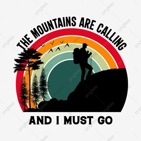 Travel T Shirt Design, Hiking T Shirt Design, Travel T Shirt, Sport Tshirt Design, Travel Tshirt Design Ideas, Travel Dp, Mountain Tshirt Design, Mountain Shirt Design, Hiking Shirt Design