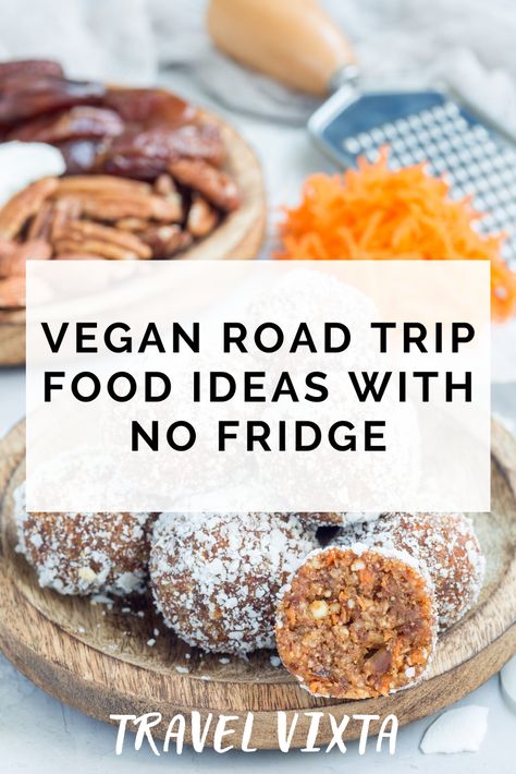 Plant Based Road Trip Food, Healthy Vegan Road Trip Snacks, Vegan Car Trip Food, Raw Vegan Travel Food, Food Road Trip Ideas, Roadtrip Vegan Snacks, Vegetarian Road Trip Meals, Vegan Vacation Meals, Vegan Hotel Room Meals