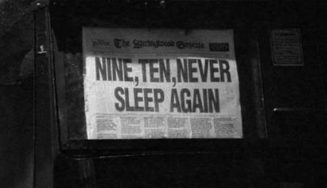 ...Nine, Ten, Never Sleep Again 1, 2 he's coming for you All Cheerleaders Die, Never Sleep Again, L Lawliet, A Nightmare On Elm Street, Never Sleep, Elm Street, Nightmare On Elm Street, Freddy Krueger, The Villain