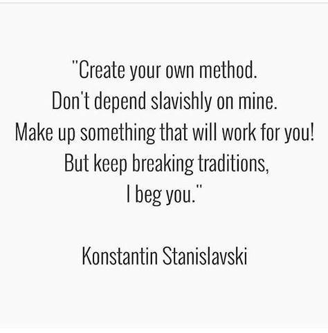 Reposting @teresatatebritten: BREAK DA MOULD YO . . . . . . . . . . . . #acting #actor #practice #method #casting #methodacting #stanislavski #actress #life #breakthemould #casting #teachersofinstagram #teacher #artistsoninstagram #artist #art #craft #work #grind #youcandoit #passion #persistence Actress Life, Career Affirmations, Acting Quotes, Work Grind, Teaching Drama, Acting Lessons, Acting Techniques, Drama Teacher, Acting Class