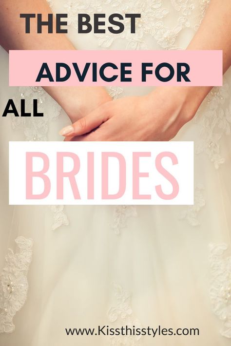 The Best Advice For All Brides. Discover Tips& Tricks for your wedding day! Bride Preparation Tips, Advise For The Bride, Bride Tips And Tricks, Tips For Brides On Wedding Day, Funny Advice For The Bride, Wishes And Advice For The Bride To Be, Friend Advice, Bridal Advice, Tips For Brides