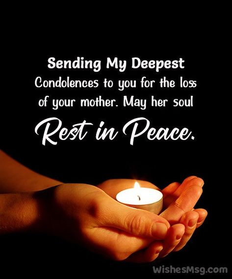 Condolences Messages For Mother, Condolences Quotes For A Friend Who Lost Her Mother, Sympathies Messages, Condolence Message For Loss Of A Mother, With Sympathy Messages, Sorry For The Loss Of Your Mother, Christian Sympathy Quotes Condolences, Loss Of A Mother Condolences, Christian Condolences Messages