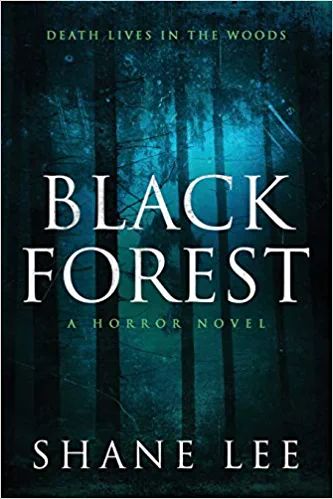 Amazon.com: Black Forest: A Horror Novel: 9781087924649: Lee, Shane: Books Horror Book Covers, Fantasy Horror, Horror Novel, Kindle Cover, Horror Book, Horror Books, Thriller Books, Ebook Reader, Fantasy Novels