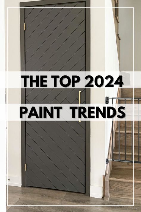 Interior Design Picks for 2024 Paint colors Door Painting Ideas Bedroom Aesthetic, Interior Door Paint Colors, Interior Door Color, Gray Interior Doors, Trendy Paint Colors, Interior Door Colors, Grey Interior Doors, Paint Color Trends, Black And White Bedroom