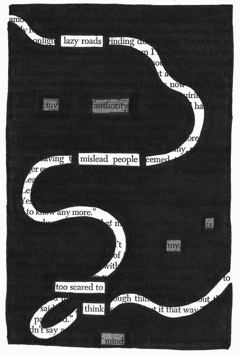 Roads | Black Out Poetry | C.B. Wentworth Black Put Poetry, Blacked Out Poetry, Black Out Poem Ideas, Black Out Poems Art, Black Out Poetry Ideas, Blackout Poetry Ideas, Blackout Poems Art, Sculpture High School, Redacted Poetry