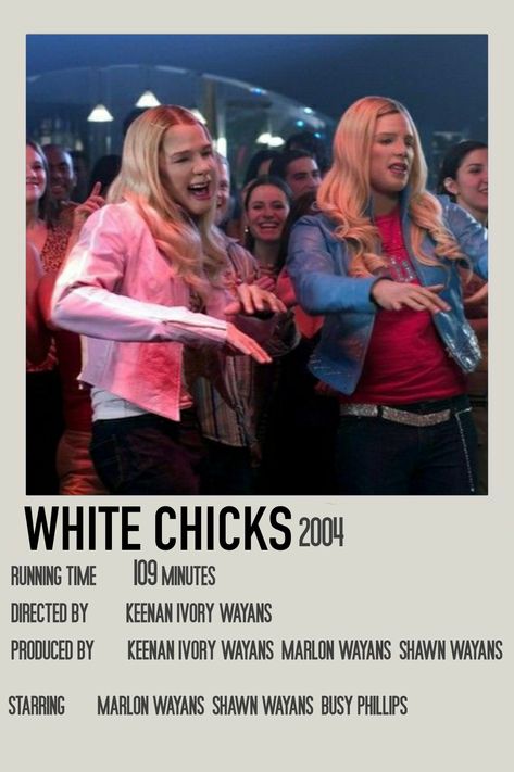 Tv Show Posters Aesthetic, White Chicks Poster, White Chicks Movie Poster, White Chicks Movie, Polaroid Movie Poster, Movie Character Posters, Polaroid Posters, Posters Minimalist, Most Paused Movie Scenes