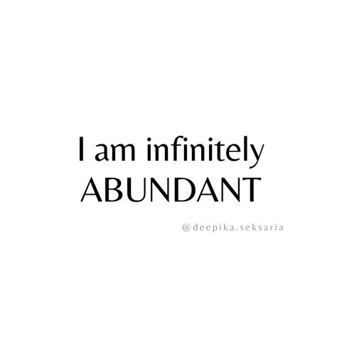 I am infinitely ABUNDANTdeepikaseksaria iamabundance affirm affirmation abundant Abundance Word Art, Abundance Aesthetic Pictures, Abundance Vision Board, I Am A Billionaire, Abundant Lifestyle, Infinite Abundance, Blessed Abundantly, Gain Meals, I Am Abundant