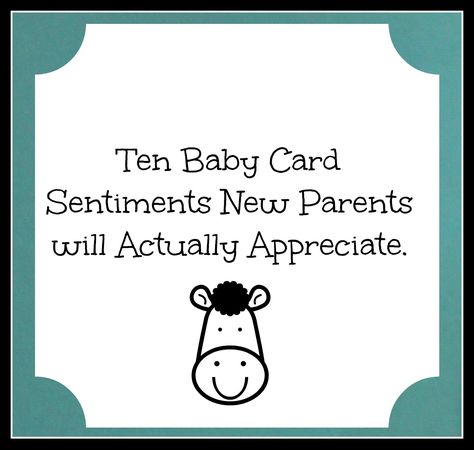 baby card sentiments--Someone having a baby? Try these sentiments in the card. The parents will thank you later :) Baby Card Messages, Baby Shower Card Message, Baby Shower Card Sayings, Greeting Card Sentiments, Baby Shower Quotes, Shower Quotes, Crochet Whale, Baby Shower Card, Card Sayings