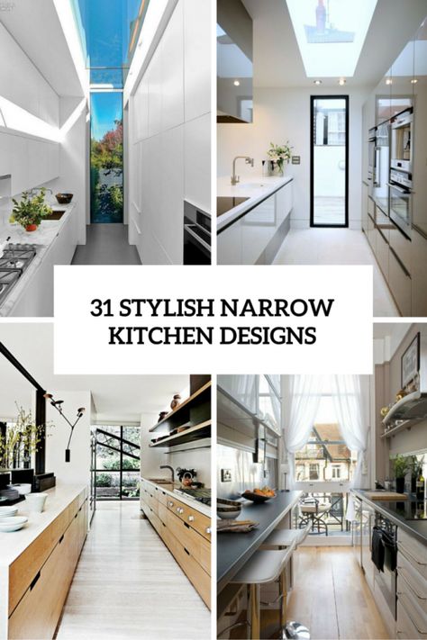 31 stylish narrow kitchen designs Long Kitchen Ideas, Narrow Kitchen Design Ideas, Small Narrow Kitchen, Narrow Kitchen Layout, Galley Kitchen Ideas Narrow, Narrow Kitchen Design, Galley Kitchen Remodel Ideas, Long Narrow Kitchen, Galley Kitchen Layout