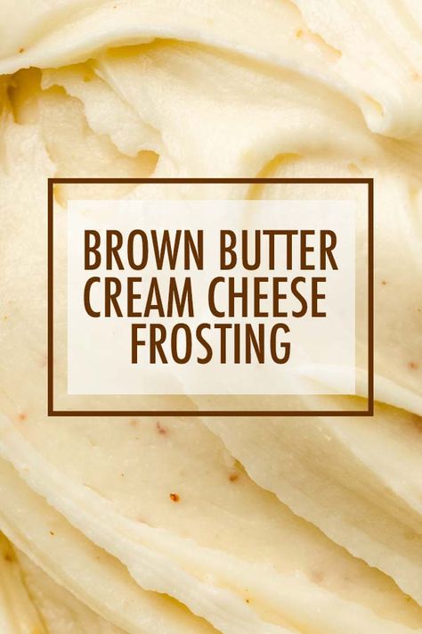 Carmel Butter Cream Frosting Recipe, Browned Butter Cream Cheese Frosting, Brown Butter Cream Cheese Icing, Butterscotch Cream Cheese Frosting, Brown Butter Buttercream Frosting, Caramel Cream Cheese Frosting, Brown Butter Cream Cheese Frosting, Brown Butter Desserts, Brown Butter Frosting Recipe