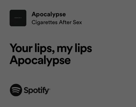 Song lyric aesthetic, lyrics Apocalypse Ciggarates Lyrics, Happy Song Quotes, Cas Apocalypse, Cas Songs, Song Lyrics About Friends, Mac Widgets, Spotify Lyrics Aesthetic, Song Lyric Tattoos, Adrien Miraculous