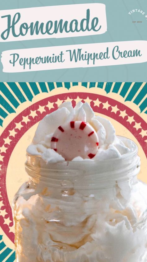 Mason jar full of peppermint whipped cream Holiday Themed Desserts, Hot Chocolate Ice Cream, Peppermint Milkshake, Peppermint Whipped Cream, Hot Chocolate Maker, Flavored Whipped Cream, Whipped Cream Recipe, Peppermint Ice Cream, Winter Dessert