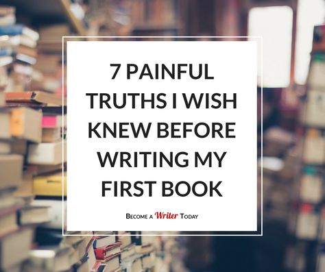 Do you want to become a writer? In this post I explain all the painful writing truths I wish I'd known before I ever started. Dream Writing, Writing Block, Writing Challenges, Become A Writer, Writing Reference, Automatic Writing, Teach Writing, Writing Room, Writer Tips