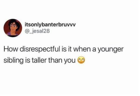 Humour, Sibling Relatable Posts, Funny Memes. Hilarious Siblings, Quotes For Sisters Funny, Older Sibling Quotes, Random Funny Quotes, Older Sister Quotes, Sibling Things, The Disrespect