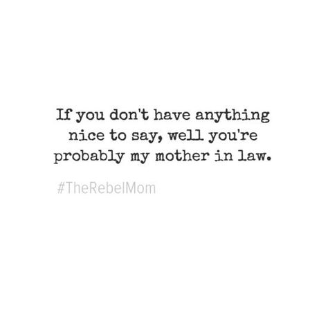 Difficult In Laws Quotes, Funny Mother In Law Quotes, Hateful Mother In Law Quotes, Insecure Mother In Law Quotes, Mil Quotes In Laws Truths, Toxic Family Quotes Mother In Law, Worst Mother In Law Quotes, Funny Sister In Law Quotes, Toxic In Law Family Quotes