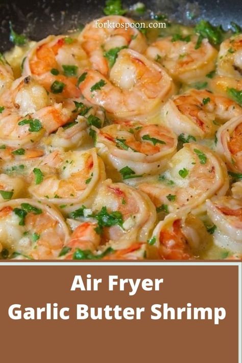 AIR FRYER GARLIC BUTTER SHRIMP Air Fryer Shrimp Meals, Chicken And Shrimp Air Fryer Recipes, Air Fryer Garlic Shrimp, Air Fryer Shrimp Recipes Easy, Shrimp In The Air Fryer Recipes, Air Fryer Garlic Butter Shrimp, Cooking Shrimp In Air Fryer, Air Fryer Shrimp Recipes, Air Fryer Garlic