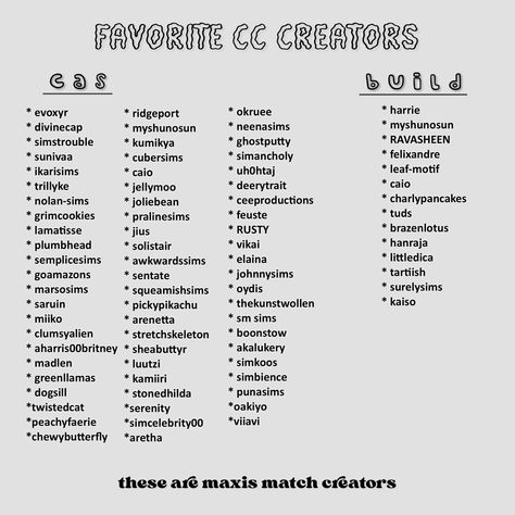 this is a compiled list of my favorite the sims 4 custom content creators specializing in maxis match. all of them have lots of base game compatible items. Sims 4 Lot Names, Sims 4 Gameplay Ideas Base Game, Sims Cc Creators, Sims 4 Cc Creators List, Sims Challenge Base Game, Sims 4 Cas Challenge Ideas, Sims 4 Skills List, Best Cc Creators Sims 4, Sims 4 Cas Challenge List