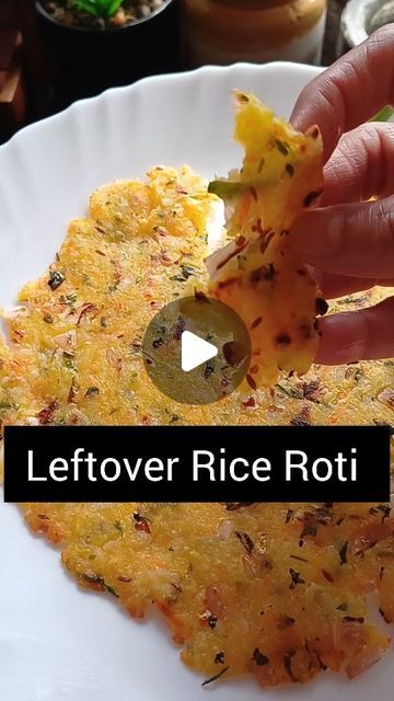 Raji's Corner /RasaTaste Tamil on Instagram: "Leftover Rice Roti 
#foodrreelstamil #foodblogger #cookingreels #indiancookingreels #riceroti #leftoverricerecipe #leftoverriceroti #breakfastideas" Left Roti Recipe, Leftover Roti Recipes Indian, Leftover Rice Breakfast Recipes, Morning Breakfast Recipes Indian, Leftover Rice Recipe, Rice Leftover Recipes, What To Do With Leftover Rice, Leftover Roti Recipes, Leftover Rice Recipes Easy