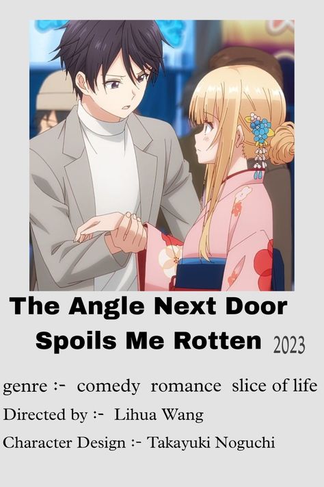 Anime 
The next door spoil me rotten Love Me Love Me Not, Anime To Watch, Anime World, Best Romance Anime, Anime Suggestions, Netflix Anime, Film Posters Minimalist, Good Anime Series, Film Anime