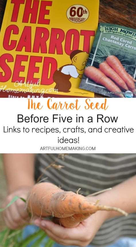 Activities and recipes for The Carrot Seed BFIAR! The Tiny Seed Activities Kindergarten, The Carrot Seed Activities, Best Way To Plant Carrot Seeds, Plant The Tiny Seed Activities, Carrot Seed Book Activities, Carrot Seed Planting Hack, Seed Craft, Kindergarten Units, Routine Cards