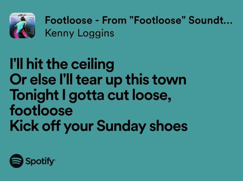 Footloose - Kenny Loggins Footloose Quotes, Footloose Song, 2011 Footloose, Footloose Quotes 1984, Footloose Movie 1984, Rusty Footloose 2011, Kenny Loggins, My Love Song, Love Songs Lyrics