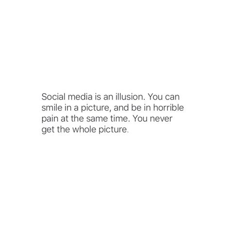 Stop Faking For Social Media Quotes, Not Everything On Social Media Is True, Social Media Is Fake Aesthetic, He Wont Post Me On Social Media, Deleting Social Media Quotes Instagram, Private Social Media, Social Media Post Quotes, Why Social Media Is Bad, Fake On Social Media Quotes