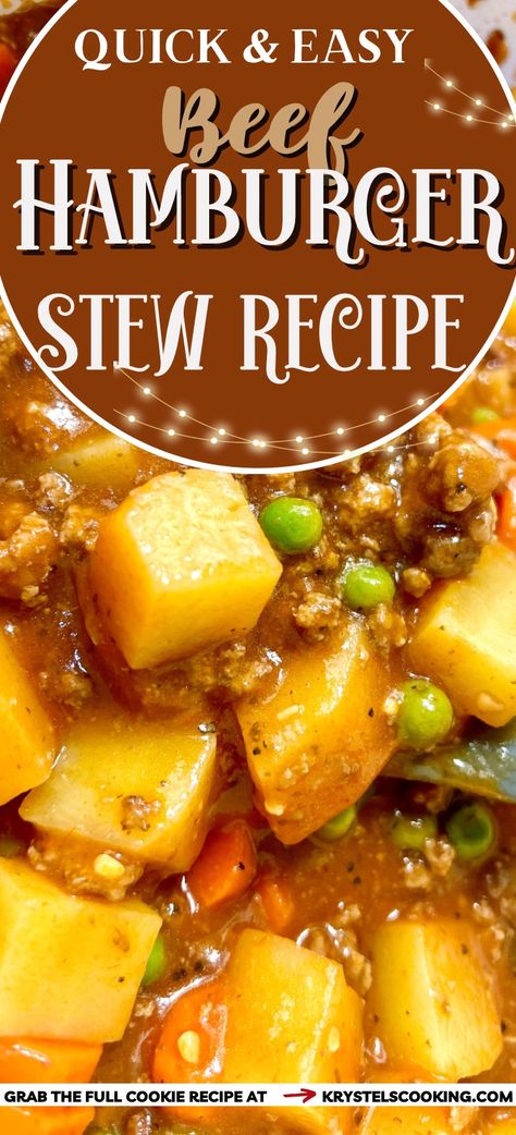 Ground Beef Stew Recipes Simple, Ground Meat Stew Recipes, Potatoes With Hamburger Meat, Hamburger Dishes Dinners, Hamburger Supper Recipes, Hamburg Stew Recipes, Beef Stew With Hamburger Meat, Ground Beef Stew Stove Top, Easy Dinner Stovetop