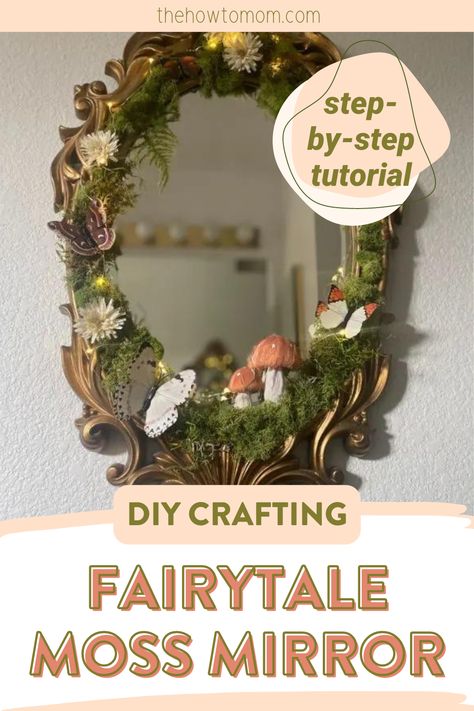 DIY Crafting Fairytale Moss Mirror | Arts And Craft- #Arts #Craft #Crafting #DIY #Fairytale #Mirror #Moss Check more at https://howcandothis.com/diyideas/diy-crafting-fairytale-moss-mirror-arts-and-craft/ Witchy Bedroom Decor Diy, Woodland Mirror Diy, Diy Cottagecore Mirror, Diy Cottage Decor Craft Ideas, Over The Garden Wall Diy Decor, Vintage Diy Projects Home Decor, Fairytale Decor Home, Cottagecore Fall Decor Diy, Fall Frames Ideas