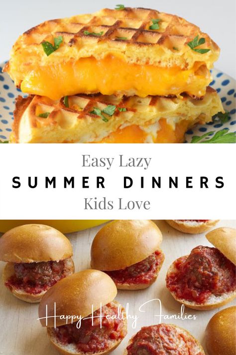 Mini meatball sliders, waffle grilled cheese sandwiches, ideas for easy fun summer dinners for kids and family. Cheap Easy Dinners For Picky Eaters, Summer Kids Food Ideas, Fast Kids Dinner, Easy Summer Dinners For Picky Eaters, Dinner Ideas Summer Easy, Summer Dinner Ideas Kid Friendly, Quick Kid Dinners, Summer Kid Meal Ideas, Easy Fun Dinner Recipes Families