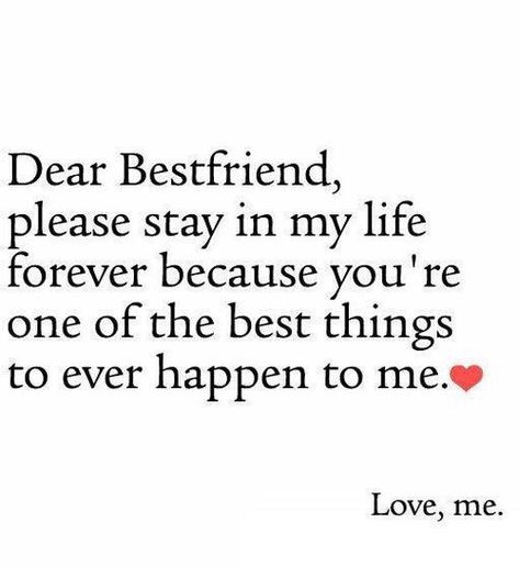 Dear Best Friends love quotes friendship friends bff friendship quotes quotes and sayings instagram quotes love images Beat Friends Quotes, Boy Best Friend Quotes, Best Friend Love Quotes, Friend Love Quotes, Dear Best Friend, Guy Best Friend, Quotes Beautiful, Best Friendship Quotes, Forever Quotes