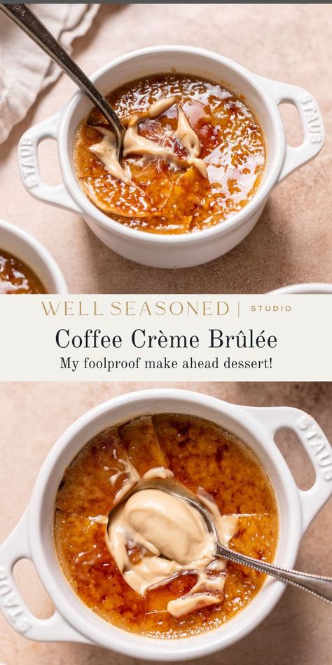 I'm not sure I've ever been more proud of a dessert than I am of these insanely creamy Coffee Crème Brûlée. The custard has a rich coffee flavor from instant espresso powder, and is silky smooth. The very best part? That caramelized sugar topping, which adds the perfect crunch. Can be made 2 days in advance (but brûlée the sugar just before serving!). Gluten-free. #wellseasonedstrudio #cremebrulee #dessert #cremebruleerecipe #espressopowder Coffee Caramel Creme Brulee, Salted Caramel Creme Brulee, Nutella Creme Brulee, Fall Creme Brulee Flavors, Coffee Creme Brulee Recipe, Lemon Creme Brulee Recipe, Tuxedo Creme Brulee, Espresso Creme Brulee, Coffee Custard Recipe