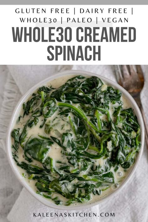 Whole 30 Creamed Spinach, Healthy Cream Spinach, Gluten Free Creamed Spinach, Whole 30 Spinach Recipes, Paleo Spinach Recipes, Aip Spinach Recipes, Healthy Creamed Spinach Recipe, Dairy Free Creamed Spinach, Paleo Creamed Spinach