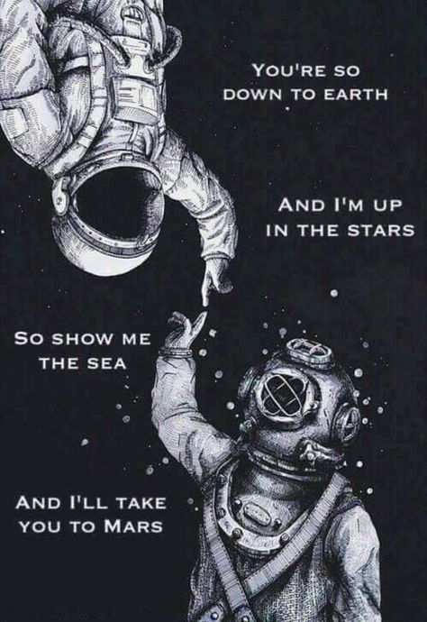 "So show me the Sea, and I'll take you to Mars." Wow Art, Drawing Tutorials, Pretty Words, Cute Quotes, The Words, Beautiful Words, Astronomy, Favorite Quotes, Cyberpunk