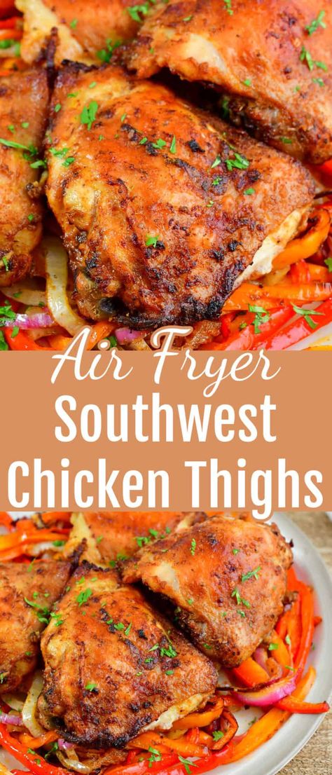 Southwest Chicken Marinade, Air Fryer Chipotle Chicken, Chicken Thigh Marinade, Will Cook For Smiles, Air Fryer Chicken Thighs, Southwestern Recipes, Marinated Chicken Thighs, Recipe Using Chicken, Tender Meat