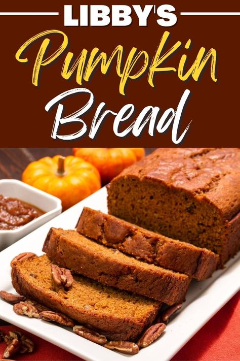 Extra Moist Pumpkin Bread, Vintage Pumpkin Bread Recipe, Libby’s Pumpkin Bread Recipe, Libby’s Cranberry Pumpkin Bread, Pumpkin Bread Made With Pumpkin Pie Filling, Libby Pumpkin Bread, Pumpkin Bread With Canned Pumpkin, Libbys Pumpkin Bread Recipe, Pumpkin Nut Bread Recipe