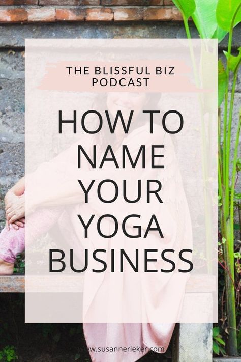 Retreat Business, Name Your Business, Yoga Teacher Resources, Wellness Branding, Marketing Website Design, Yoga Teaching, Yoga Branding, Yoga Business, Naming Your Business