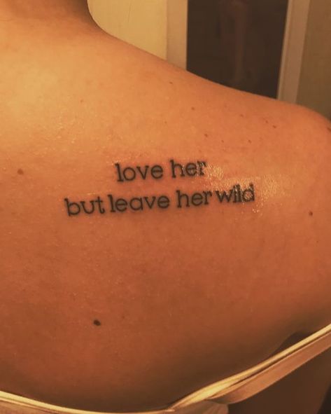 22 Love Her But Leave Her Wild Tattoos - Body Artifact Leave Me Wild Tattoo, Love Her But Leave Her Wild Tattoo, Leave Her Wild Tattoo, Wild Child Tattoo, Stay Wild Tattoo, Leave Her Wild, Most Famous Poems, Wild Tattoo, Grassy Field