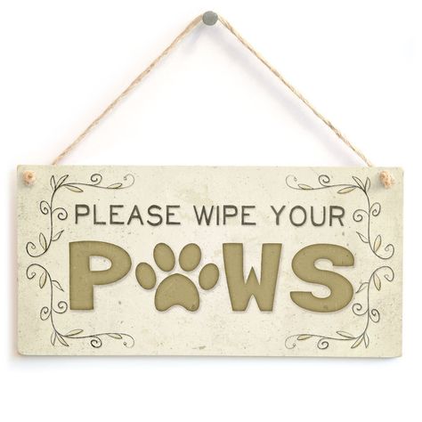 Wipe Your Paws, Dog Signs, Gifts Sign, Your Shoes, Dog Pet, Decor Accessories, Home Accessory, Home Decor Accessories, Home Kitchen