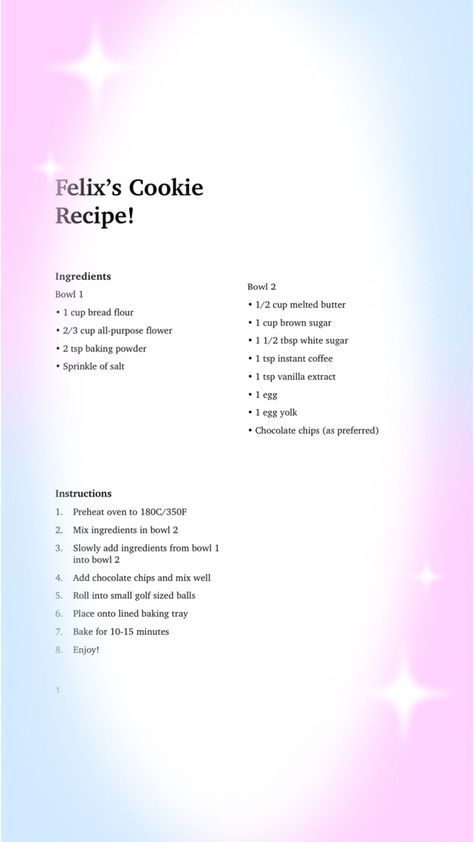 #felix #straykids #skz #leefelix #cookierecipes #cookies Felix's Cookie Recipe, Felix Chocolate Chip Cookies, Felix Cookie Recipe Skz, Skz Cupcakes, Kpop Idol Recipes, Lee Felix Cookie Recipe, Skz Recipes, Felix Recipe, Skz Cooking