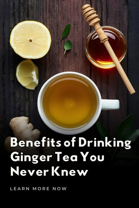 benefits-of-drinking-ginger-tea What Is Ginger Tea Good For, Ginger Health Benefits, Ginger Tea From Powdered Ginger, Benefits Of Ginger Tea, Honey Citron And Ginger Tea Benefits, Benefits Of Drinking Ginger, Benifits Of Ginger, Ginger Tea Benefits, Improving Digestion