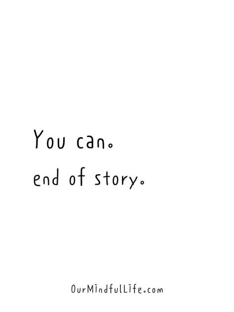 You Can End Of Story, Size The Day Quotes, Witty Inspirational Quotes, Workout Wednesday Quotes, Ourmindfullife.com Quotes, Wisdom Wednesday Quotes, End Of Day Quotes, Inspirational Wednesday Quotes, Addams Quotes