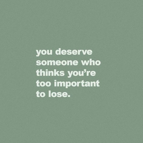 You Deserve Someone Who Chooses You, You're Important To Me Quotes, You Deserve Someone, You Deserve Someone Better, You Deserve Someone Who Quotes, You Deserve The Best, You Deserve To Be Loved, You Deserve To Be Happy, Importance Quotes