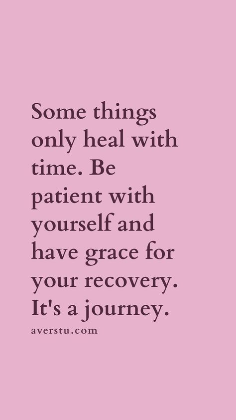 Injury Recovery Quotes, Pituitary Tumor, Injury Quotes, Surgery Quotes, Be Patient With Yourself, Family Quotes Funny, Recovery Inspiration, Inspirational Life Quotes, Recovery Quotes