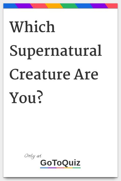 Super Natural Creatures, Supernatural Creatures Art, Supernatural Beings List, Supernatural Monsters List, Supernatural Creatures Aesthetic, Supernatural Creatures List, Supernatural Monsters, Best Buzzfeed Quizzes, Monster List