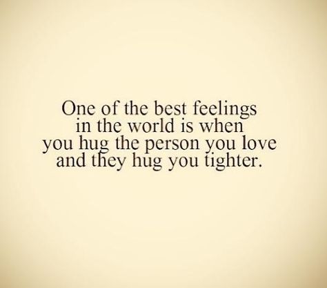 Come Get Me, So Excited To See You Quotes, When He Hugs You From Behind, I Wish I Could Hug You One Last Time, Our First Hug Quotes, I Want A Hug Quote, Can’t Wait To Meet You Baby Quotes, Seeing You Quotes, Excited Quotes