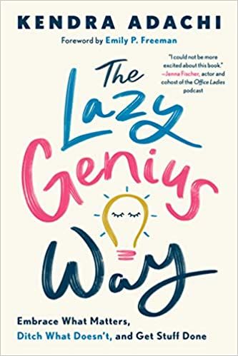 The Lazy Genius, Lazy Genius, Pta Moms, Productivity Books, Jenna Fischer, Get Stuff Done, English Teacher High School, Dream Symbols, School Lunch